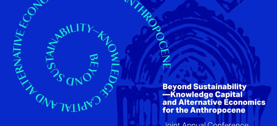 Beyond Sustainability Knowledge Capital And Alternative Economics For The Anthropocene